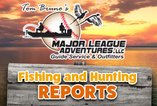 Major League Adventures Fishing and Hunting Reports